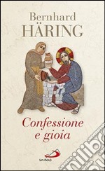 Confessione e gioia libro