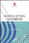 Seconda lettera ai Corinzi. Introduzione, traduzione e commento libro di Bianchini F. (cur.)