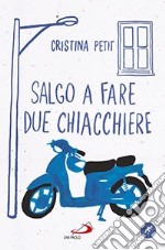 Salgo a fare due chiacchiere libro