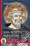 San Benedetto. Uomo di Dio libro