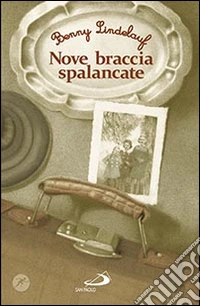 Nove braccia spalancate libro