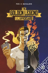 L'avversario. The golden legend. Vol. 1 libro