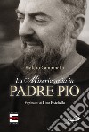 La misericordia in padre Pio libro