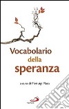 Vocabolario della speranza. Dal Magistero di Mons. Santo Marcianò, Ordinario Militare per l'Italia libro