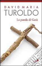 La parola di Gesù libro