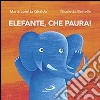 Elefante, che paura! libro