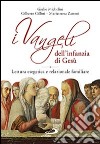 I Vangeli dell'infanzia di Gesù. Lettura esegetica e relazionale familiare libro