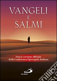 Vangelo e Salmi. Testo CEI libro