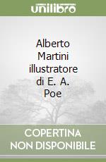 Alberto Martini illustratore di E. A. Poe libro