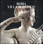 Roma. Villa Borghese libro