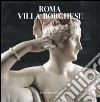 Roma. Villa Borghese libro