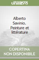 Alberto Savinio. Peinture et littérature libro