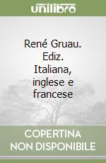 René Gruau. Ediz. Italiana, inglese e francese libro