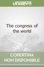 The congress of the world libro