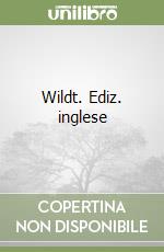 Wildt. Ediz. inglese libro