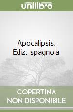 Apocalipsis. Ediz. spagnola libro