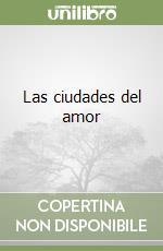 Las ciudades del amor libro