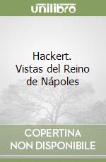 Hackert. Vistas del Reino de Nápoles libro