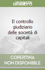 Il controllo giudiziario delle società di capitali libro