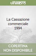 La Cassazione commerciale 1994 libro