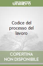 Codice del processo del lavoro