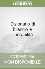Dizionario di bilancio e contabilità