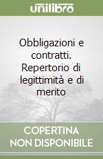 Obbligazioni e contratti. Repertorio di legittimità e di merito libro