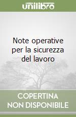 Note operative per la sicurezza del lavoro