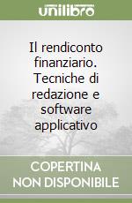 Il rendiconto finanziario. Tecniche di redazione e software applicativo libro