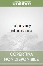La privacy informatica libro