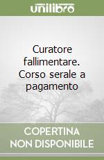 Curatore fallimentare. Corso serale a pagamento