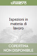 Ispezioni in materia di lavoro libro