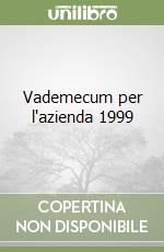 Vademecum per l'azienda 1999 libro