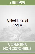 Valori limiti di soglia libro