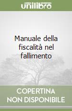 Manuale della fiscalità nel fallimento