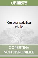 Responsabilità civile libro