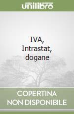 IVA, Intrastat, dogane