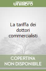 La tariffa dei dottori commercialisti