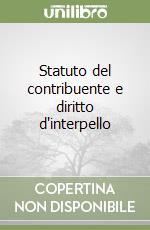 Statuto del contribuente e diritto d'interpello