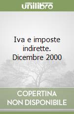 Iva e imposte indirette. Dicembre 2000