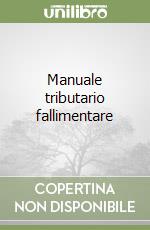 Manuale tributario fallimentare