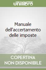 Manuale dell'accertamento delle imposte