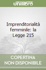 Imprenditorialità femminile: la Legge 215