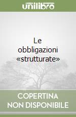 Le obbligazioni «strutturate»