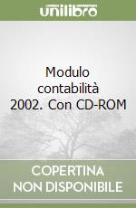 Modulo contabilità 2002. Con CD-ROM libro