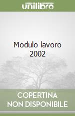 Modulo lavoro 2002