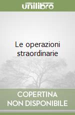 Le operazioni straordinarie libro