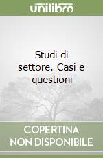 Studi di settore. Casi e questioni libro