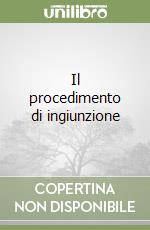 Il procedimento di ingiunzione libro