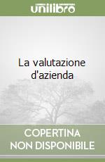 La valutazione d'azienda libro